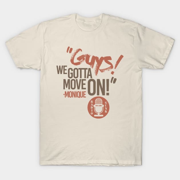 Guys! T-Shirt by RadioGunk1